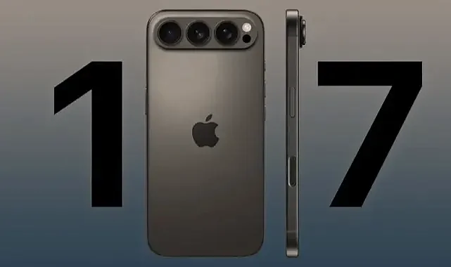 iPhone 17 ve 17 Pro önemli yeniliklerle geliyor