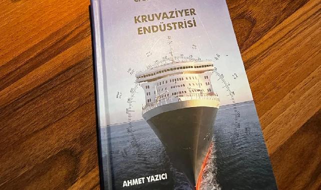 Kruvaziyer endüstrisinin kitabı yazıldı!