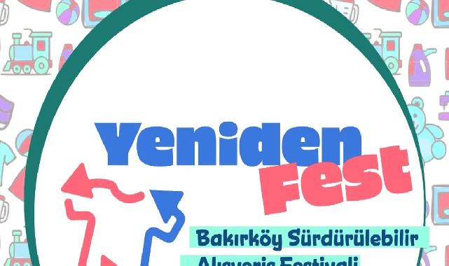 İstanbul Bakırköy'de sürdürülebilir alışveriş festivali başlıyor