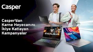 Casper'dan karne heyecanını ikiye katlayan kampanyalar