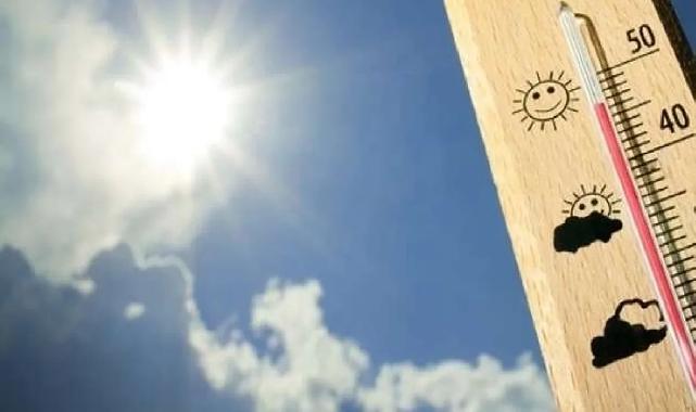 Meteoroloji uyardı: Sıcaklıklar mevsim normallerinin üzerinde