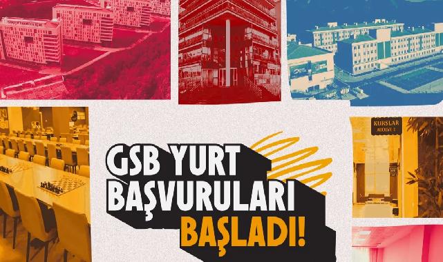 GSB yurt başvuruları başladı... Son tarih 6 Eylül