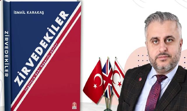 İsmail Karakaş’ın 'Zirvedekiler' kitabı yayımlandı... Türk girişimcilerin ilham veren hikâyeleri bu kitapta