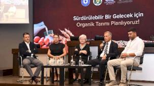 Organik tarımda gelecek vizyonu İzmir'de konuşuldu
