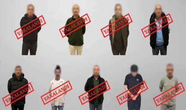9 firari Türkiye'ye getirildi!