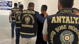 Antalya'da bir haftada 242 kişi tutuklandı