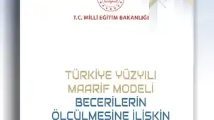 Türkiye Yüzyılı Maarif Modeli'nin ölçme yaklaşımı bilimsel araştırmayla desteklendi
